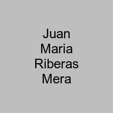 Juan Maria Riberas Mera