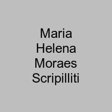 Maria Helena Moraes Scripilliti