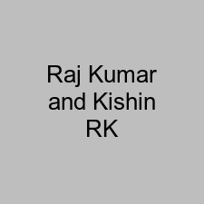 Raj Kumar and Kishin RK