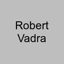 Robert Vadra