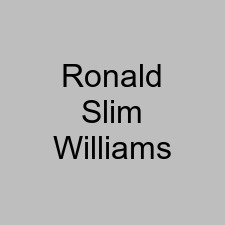 Ronald Slim Williams