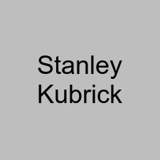 Stanley Kubrick