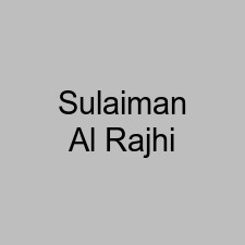Sulaiman Al Rajhi