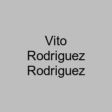 Vito Rodriguez Rodriguez
